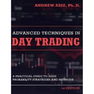 Advanced Techniques in Day Trading: Trading Book-TheTrendFollowing