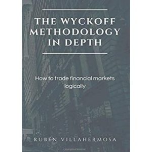 The Wyckoff Methodology in Depth by Rubén Villahermosa-TheTrendFollowing