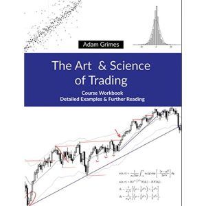 Adam Grimes - The Art & Science of Trading + Workbook-TheTrendFollowing