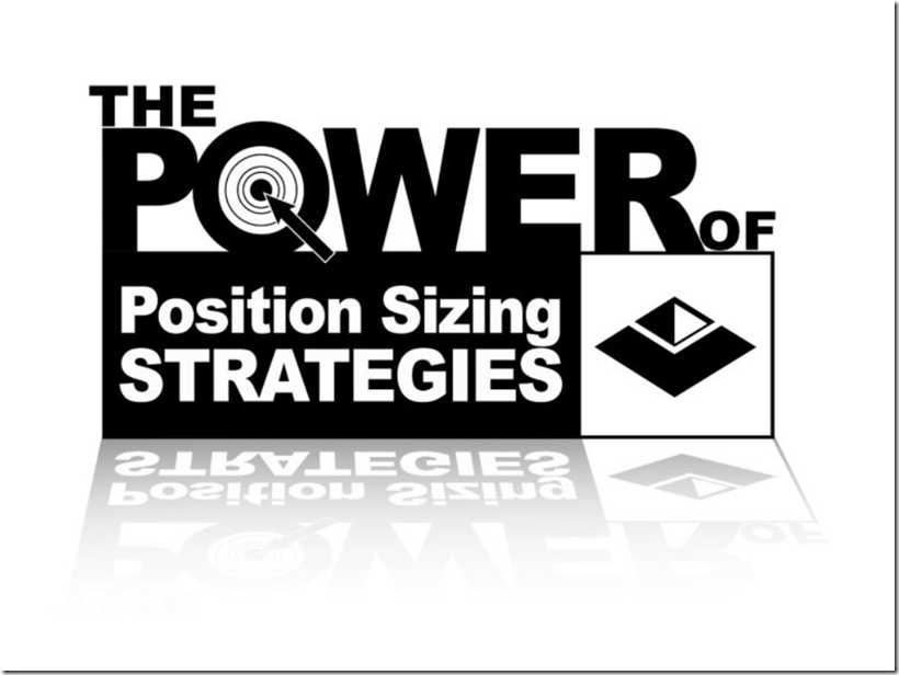 Van Tharp – The Power of Position Sizing Strategies-趋势跟踪之道