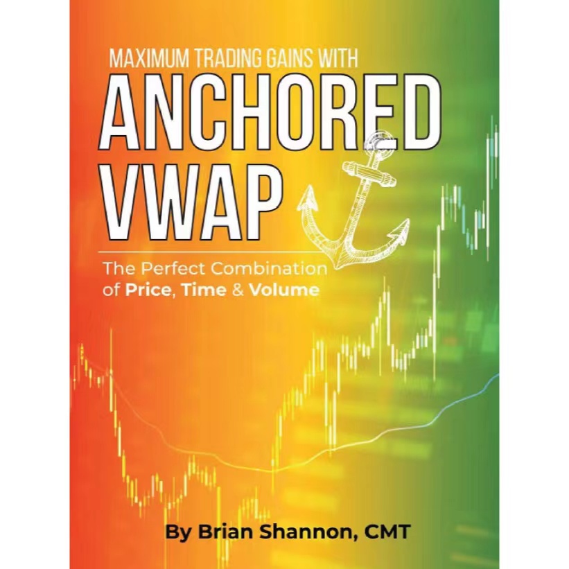 Brian Shannon Maximum Trading Gains With Anchored VWAP – The Perfect Combination of Price, Time & Volume-趋势跟踪之道