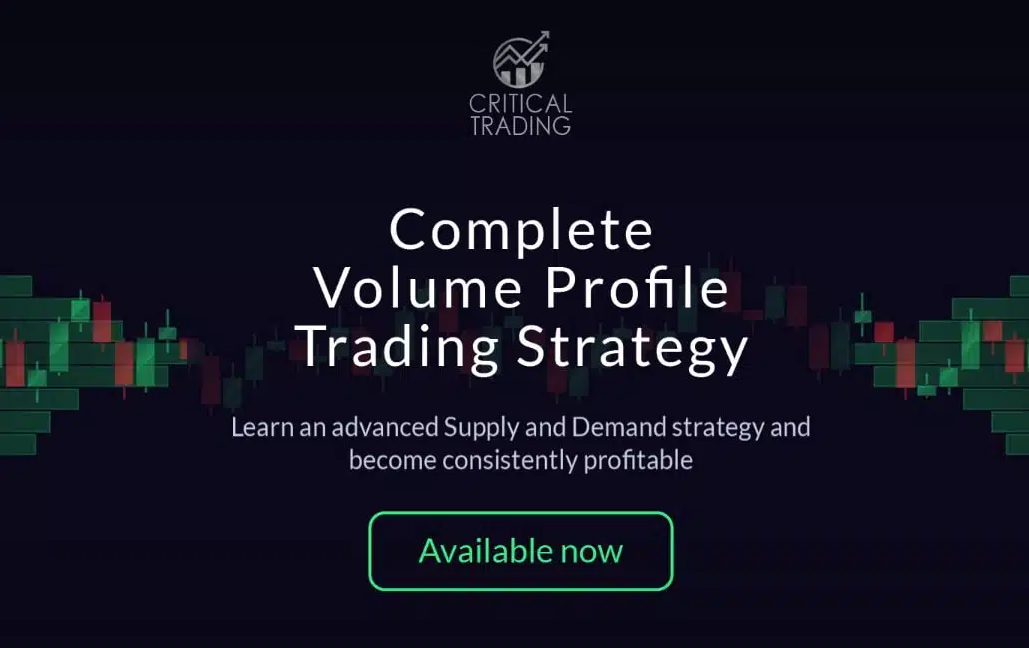 Critical Trading – Volume Profile Trading Strategy-趋势跟踪之道