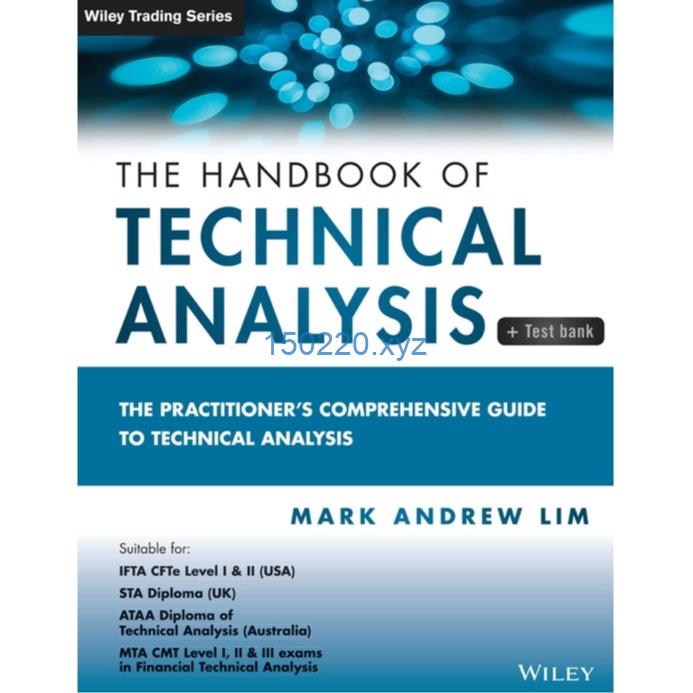 The Handbook of Technical Analysis + Test Bank The Practitioner’s Comprehensive Guide to Technical Ana-趋势跟踪之道