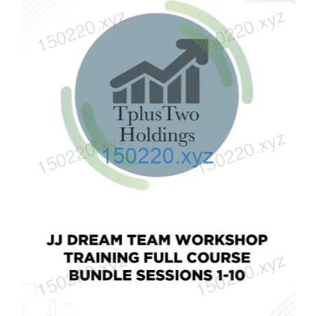 JJ Dream Team Workshop Training Full Course-TheTrendFollowing