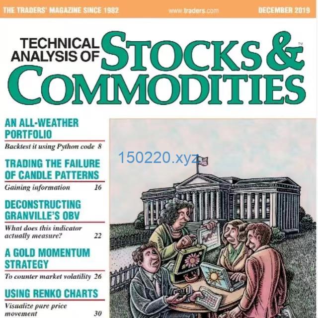 Technical Analysis of stocks and Commodities – 2019 Edition Jan – Dec with bonus Edition-趋势跟踪之道