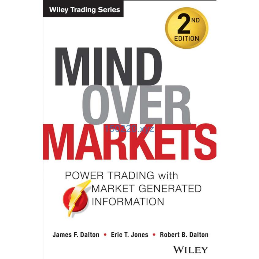 Mind Over Markets Power Trading with Market Generated Information, Updated Edition-趋势跟踪之道