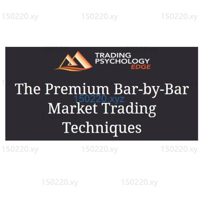 The Premium Bar-by-Bar-Trading Psychology Edge-趋势跟踪之道