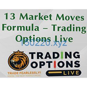 13 Market Moves Formula - Trading Options Live-TheTrendFollowing