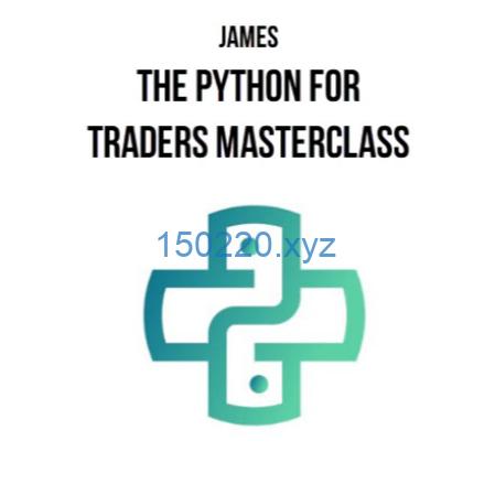 James – The Python for Traders Masterclass-趋势跟踪之道