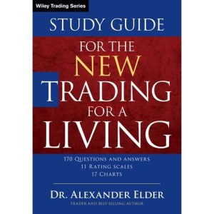 Study Guide for The New Trading for a Living by Dr Alexander Elder-TheTrendFollowing