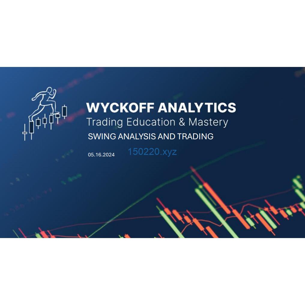 Wyckoff Analytics : Swing Analysis and Trading 2024