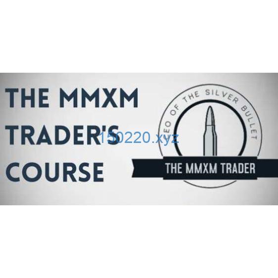 The MMXM Traders Course-趋势跟踪之道