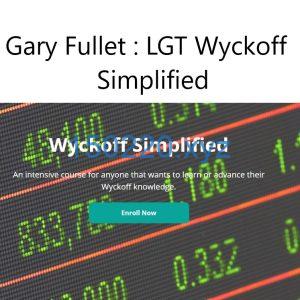 Gary Fullet - LGT Wyckoff Simplified-TheTrendFollowing