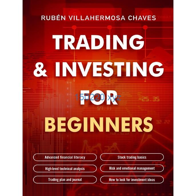 Rubén Villahermosa Trading and Investing for Beginners Stock Trading Basics, High level Technical Analysis-趋势跟踪之道