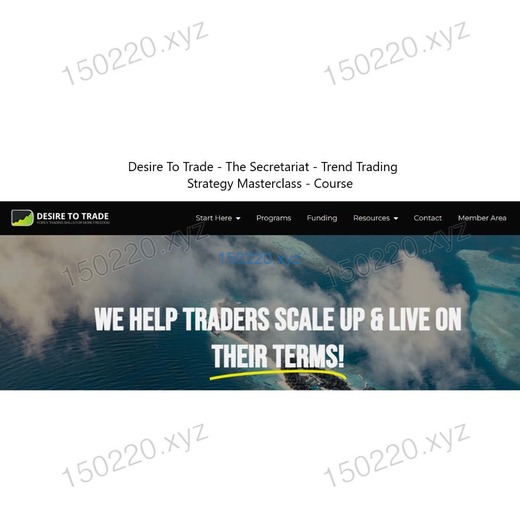 Desire To Trade – The Secretariat – Trend Trading Strategy Masterclass-趋势跟踪之道