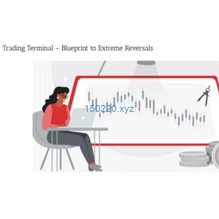 Trading Terminal – Blueprint to Extreme Reversals-趋势跟踪之道