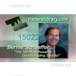 Ten Most Powerful Option Trading Secrets By Bernie Schaeffer-趋势跟踪之道