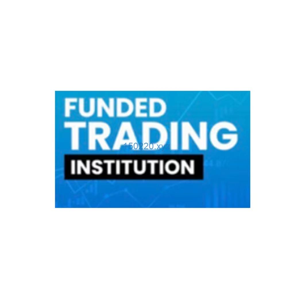 Funded Trading Institution Course 2022-趋势跟踪之道