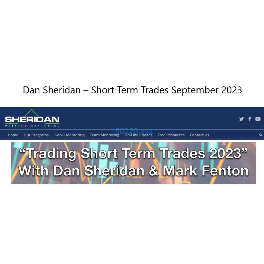 Dan Sheridan – Short Term Trades September 2023-趋势跟踪之道