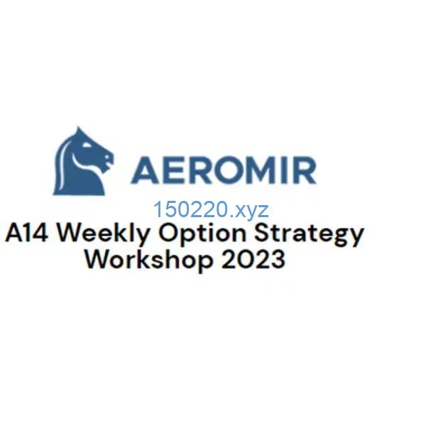 Aeromir Amy Meissner – A14 Weekly Options Strategy Workshop 2023-TheTrendFollowing