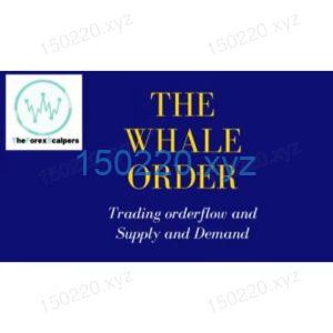 TheForexScalpers - The Whale Order ( OrderFlow & SnD)-TheTrendFollowing
