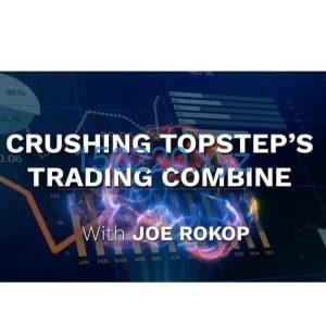 Simpler Trading - ELITE Joe Rokop Crush Topstep's Trading Combine-TheTrendFollowing
