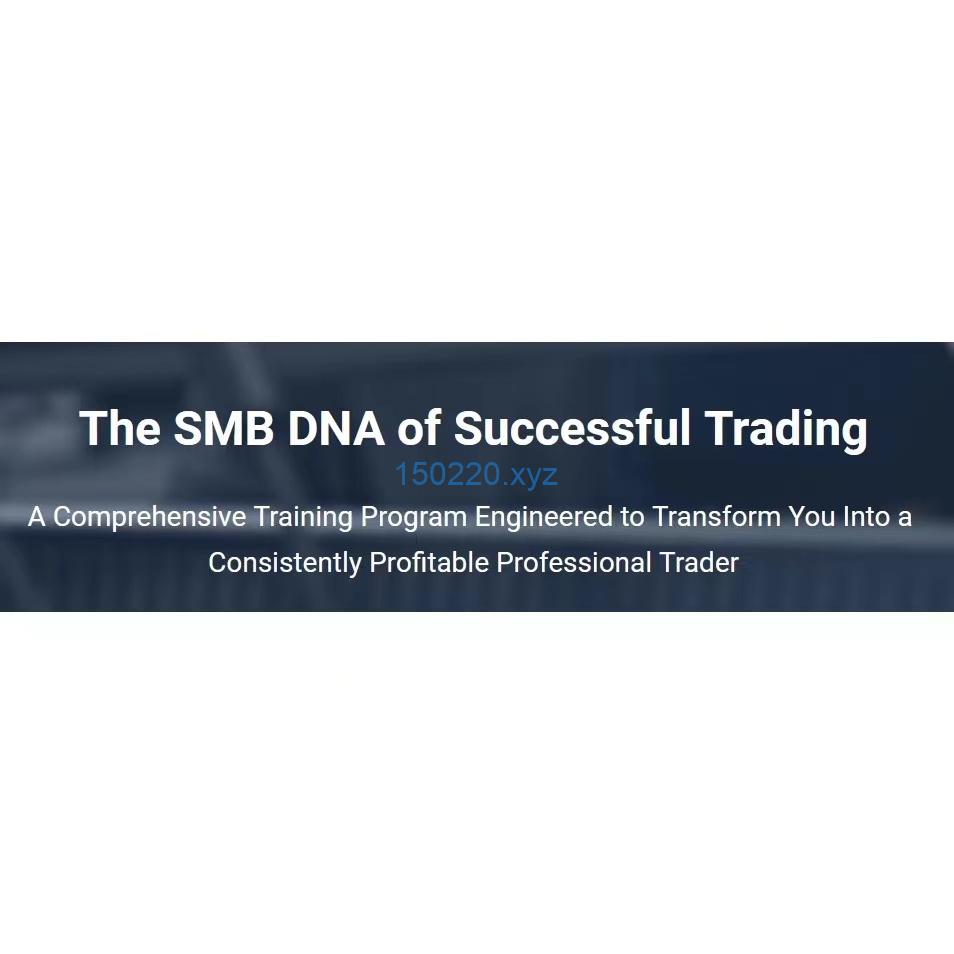 The SMB DNA of Successful Trading-趋势跟踪之道