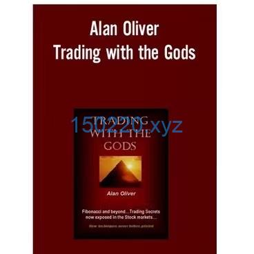 Alan Oliver – Trading With the Gods-趋势跟踪之道