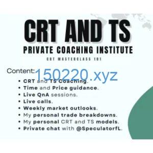 [2024 July Updated] CRT AND TS Private Coaching Institute CRT Masterclass 101-TheTrendFollowing