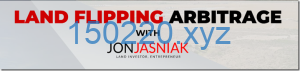Jon Jasniak Land Flipping Arbitrage-TheTrendFollowing