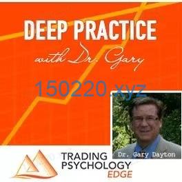 Gary Dayton Deep Practice 2019-趋势跟踪之道