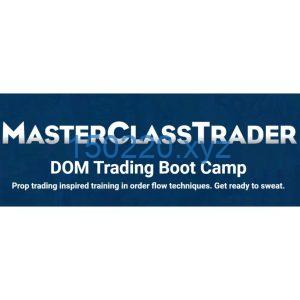 MasterClass Trader – DOM Trading Boot Camp-TheTrendFollowing