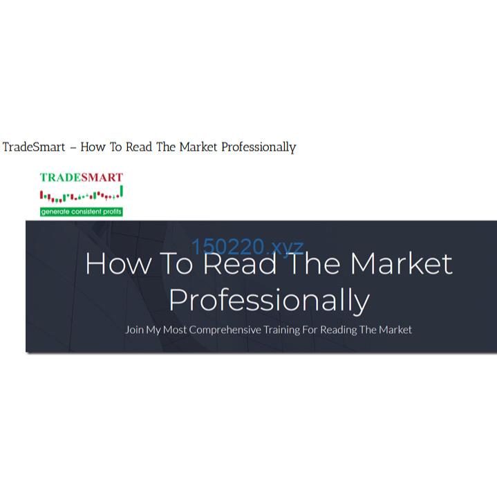 TradeSmartTradeSmart – How To Read The Market ProfessionallyTradeSmart-TheTrendFollowing