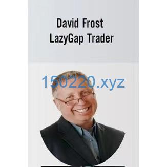 David Frost – LazyGap Trader-趋势跟踪之道