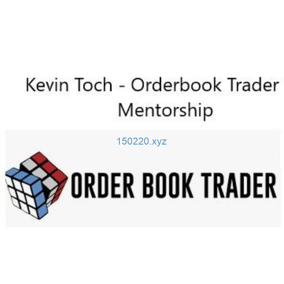 Orderbook Trader 1 on 1 Mentorship – Kevin Toch-趋势跟踪之道