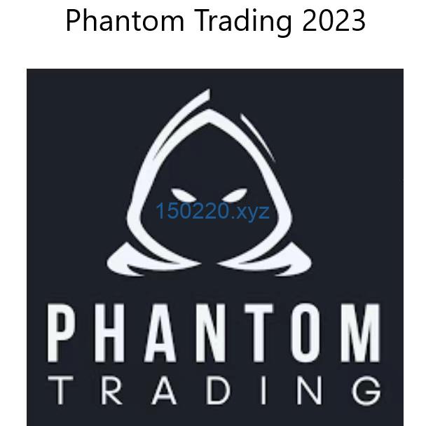 Phantom Trading 2023-趋势跟踪之道