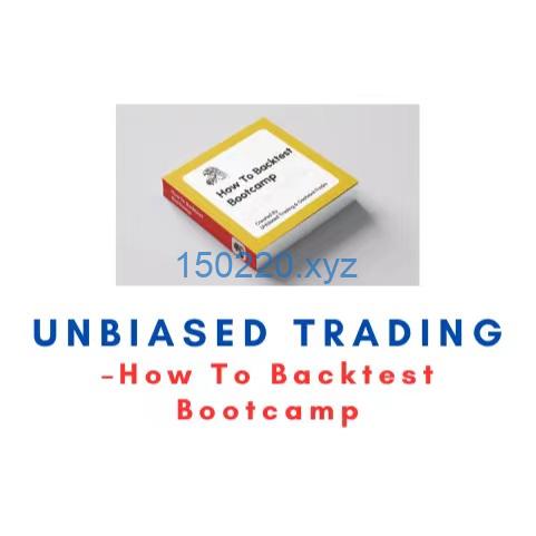 How To Backtest Bootcamp – Unbiased Trading-TheTrendFollowing