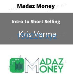 Intro to Short Selling – Madaz Money by Kris Verma-TheTrendFollowing
