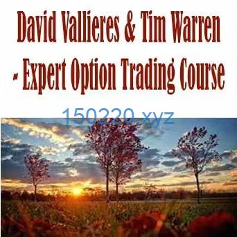 David Vallieres & Tim Warren – Expert Option Trading Course-趋势跟踪之道