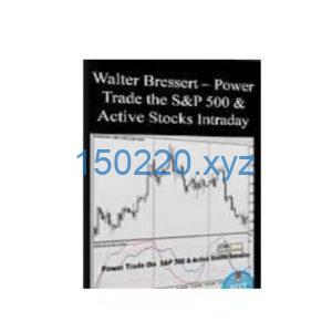 Walter Bressert – Power Trade the S And P 500 And Active Stocks Intraday-TheTrendFollowing