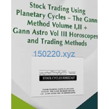 Stock Trading Using Planetary Cycles – The Gann Method Volume I,II + Gann Astro Vol II-趋势跟踪之道