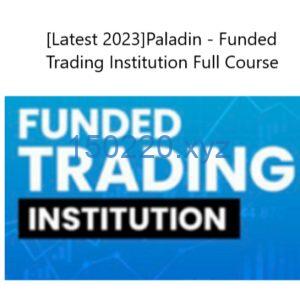 Paladin - Funded Trading Institution Full Course 2023-TheTrendFollowing