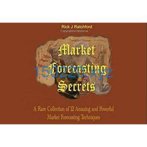 Rick J Ratchford - Market Forecasting Secrets-TheTrendFollowing
