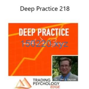 Gary Dayton Deep Practice 2018-趋势跟踪之道