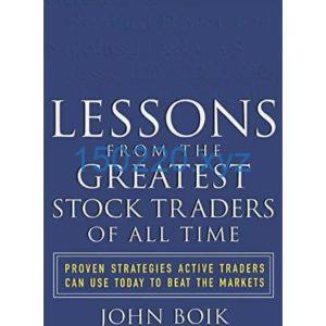 Lessons from the Greatest Stock Traders of All Time by John Boik-TheTrendFollowing