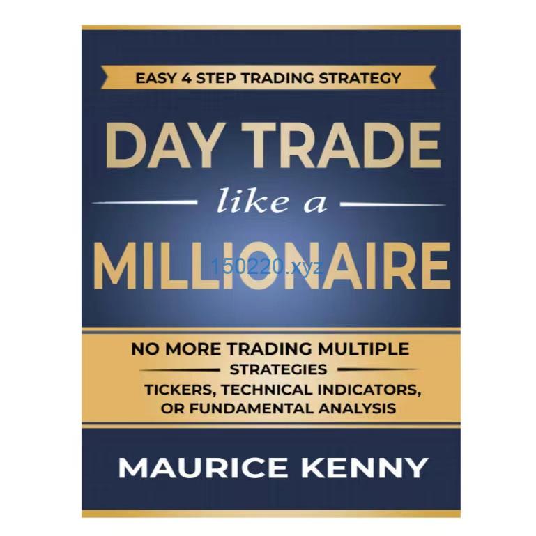 Maurice Kenny – Day Trade Like A Millionaire-TheTrendFollowing