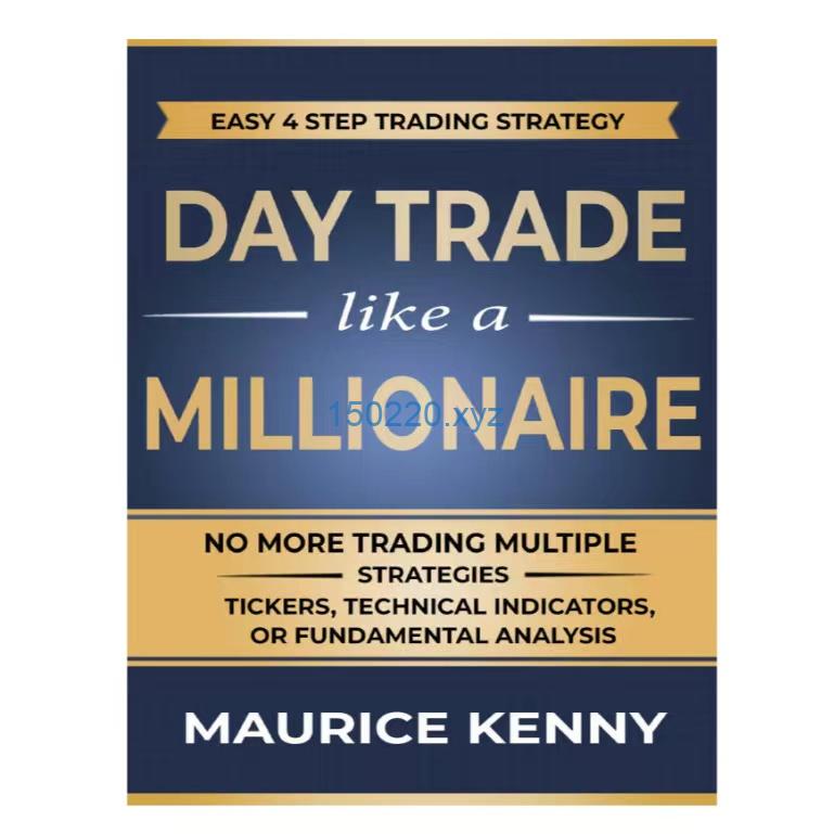 Maurice Kenny - Day Trade Like A Millionaire-TheTrendFollowing