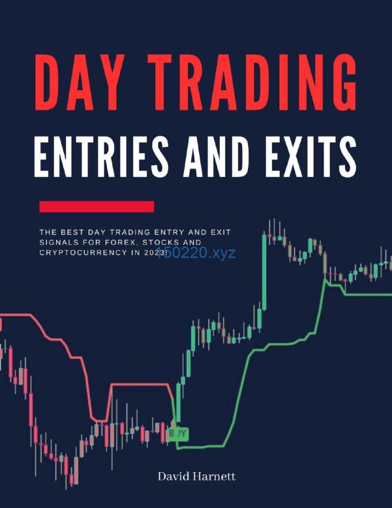 图片[1]-Day Trading Entries and Exits: The Best Day Trading Entry and Exit Signals for Forex, Stocks and Cryptocurrency in 2024-TheTrendFollowing